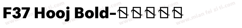 F37 Hooj Bold字体转换